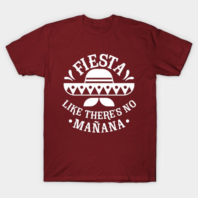 Fiesta T-Shirt - TeeHunter.com