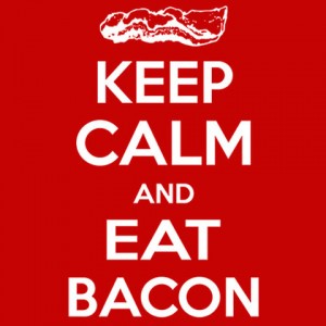 keep-calm-and-eat-bacon_large