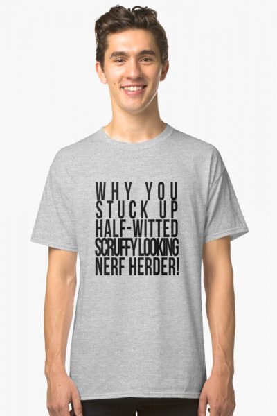 scruffy looking nerf herder shirt