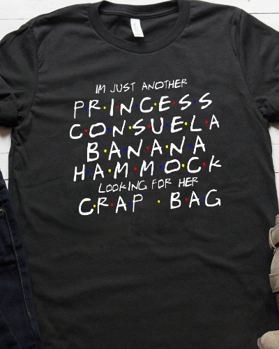 Download I'm Just Another Princess Consuela Banana Hammock Shirt T ...