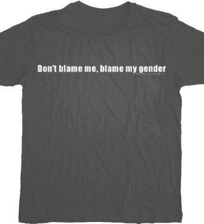 Blame My Gender