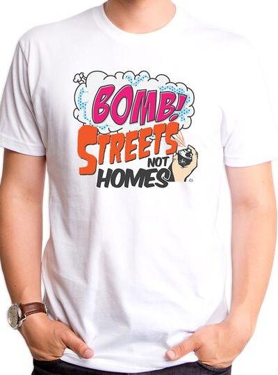 BOMB STREETS NOT HOMES MEN’S T-SHIRT