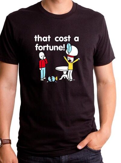 COST A FORTUNE MEN’S T-SHIRT