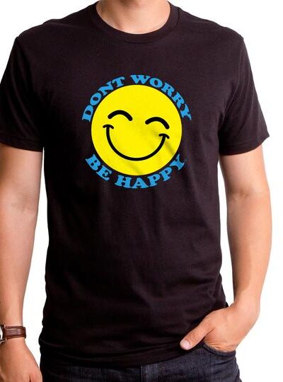 DON’T WORRY BE HAPPY MEN’S T-SHIRT