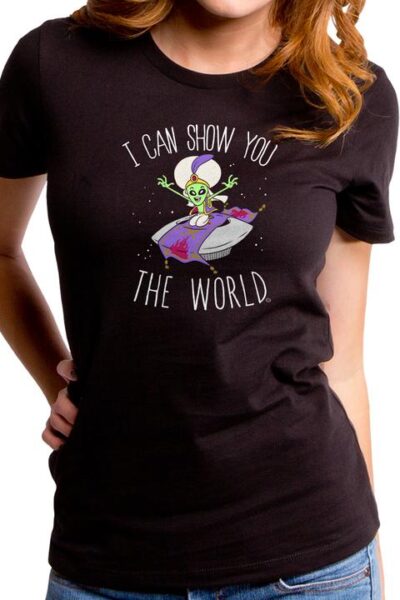 I CAN SHOW YOU THE WORLD WOMEN’S T-SHIRT