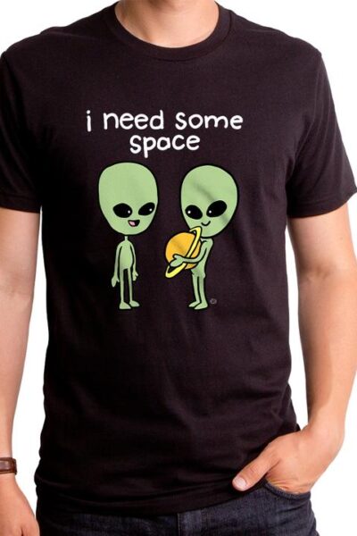 I NEED SOME SPACE MEN’S T-SHIRT