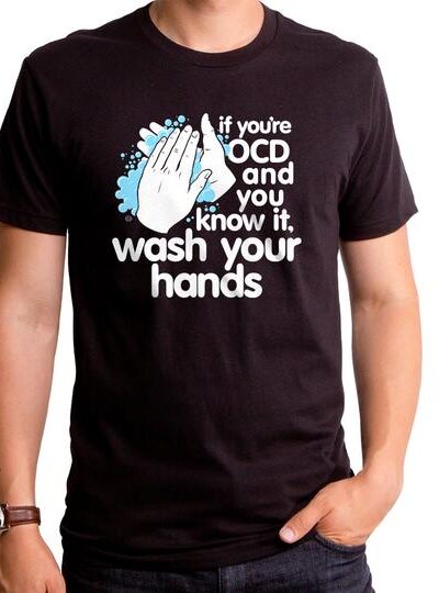 OCD AND YOU KNOW IT MEN’S T-SHIRT