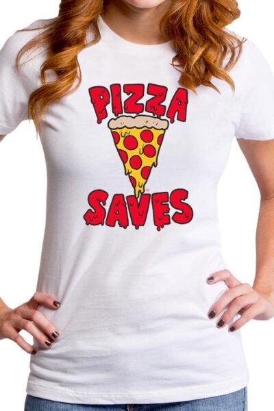 PIZZA SAVES WOMEN’S T-SHIRT