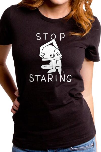 STOP STARING WOMEN’S T-SHIRT