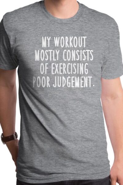 WORKOUT MOSTLY CONSISTS MEN’S T-SHIRT
