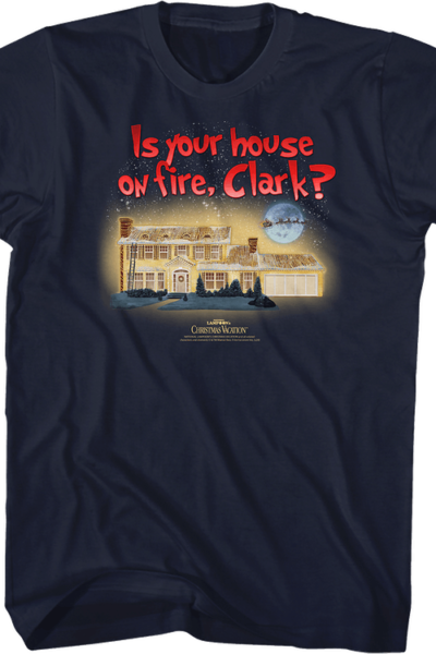 Is Your House On Fire Clark Christmas Vacation