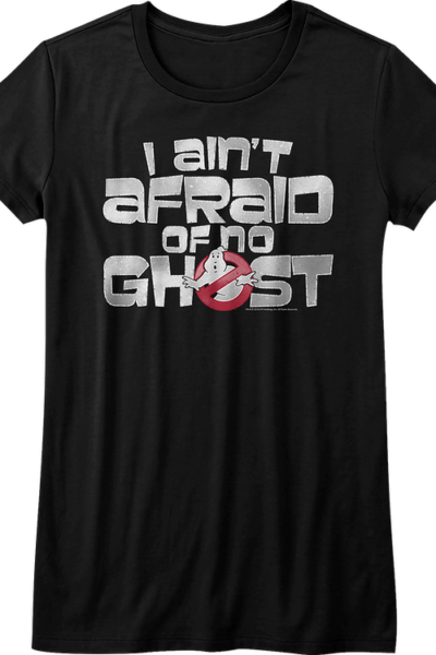 Ladies Ghostbusters I Ain’t Afraid Of No Ghost