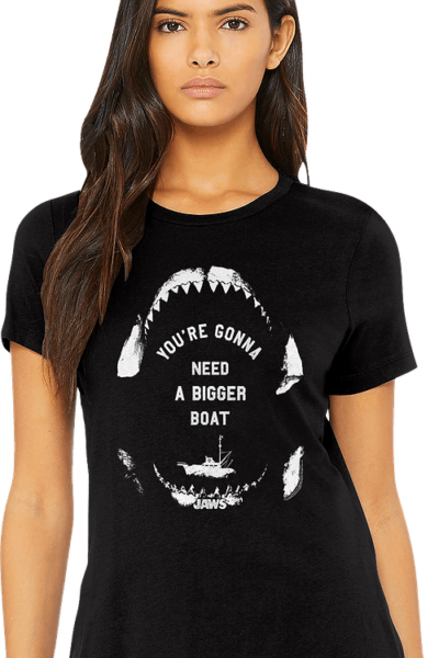 Womens You’re Gonna Need A Bigger Boat Jaws