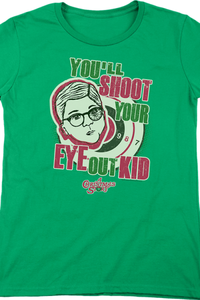 Womens You’ll Shoot Your Eye Out Christmas Story