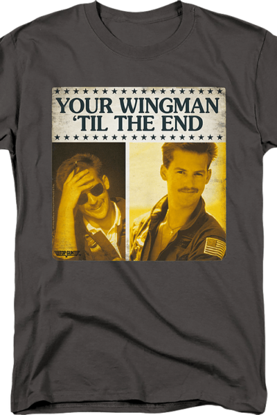 Your Wingman ‘Til The End Top Gun