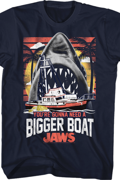 You’re Gonna Need A Bigger Boat Jaws