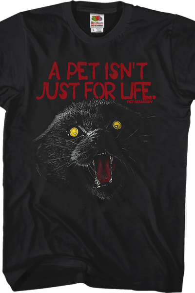 A Pet Isn’t Just For Life Pet Sematary T-Shirt