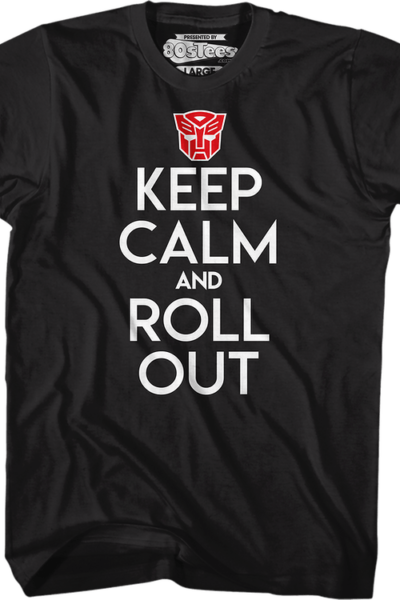 Autobots Keep Calm And Roll Out Transformers T-Shirt