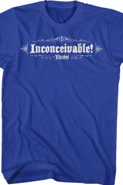 Blue Inconceivable Princess Bride T-Shirt