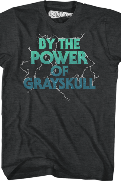 By The Power of Grayskull Masters of the Universe T-Shirt