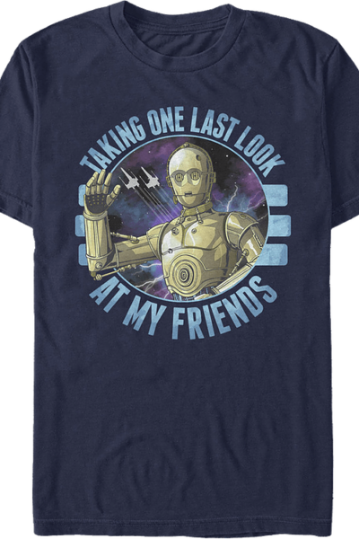 C-3PO Taking One Last Look At My Friends Rise Of Skywalker Star Wars T-Shirt