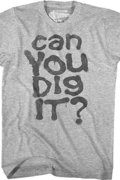 Can You Dig It Warriors T-Shirt