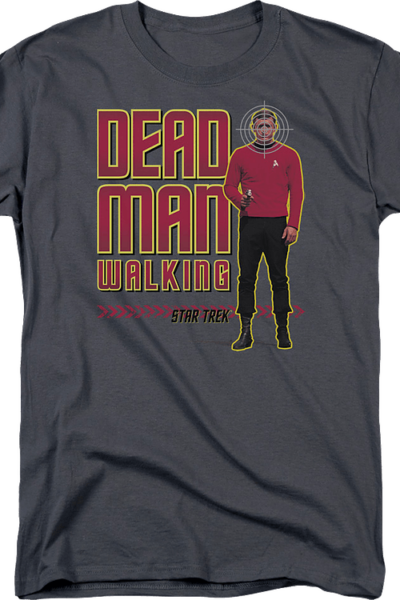 Dead Man Walking Star Trek T-Shirt