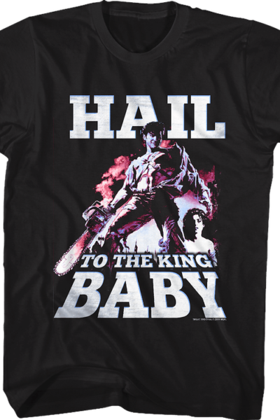 Hail To The King Baby Army Of Darkness T-Shirt