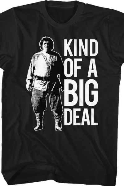 Kind Of A Big Deal Princess Bride T-Shirt