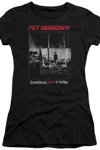 Ladies Dead Is Better Pet Sematary Shirt