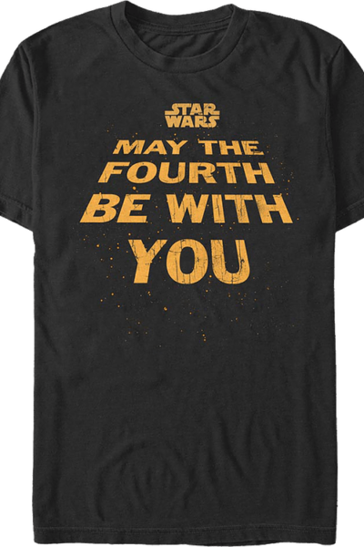 May The Fourth Be With You Star Wars T-Shirt