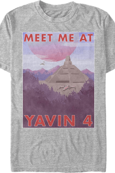 Meet Me At Yavin 4 Star Wars T-Shirt