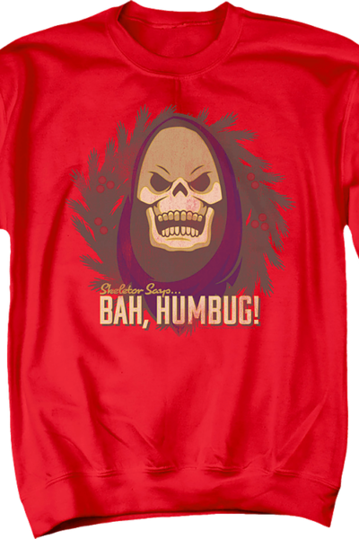 Skeletor Says Bah Humbug Masters of the Universe Sweatshirt