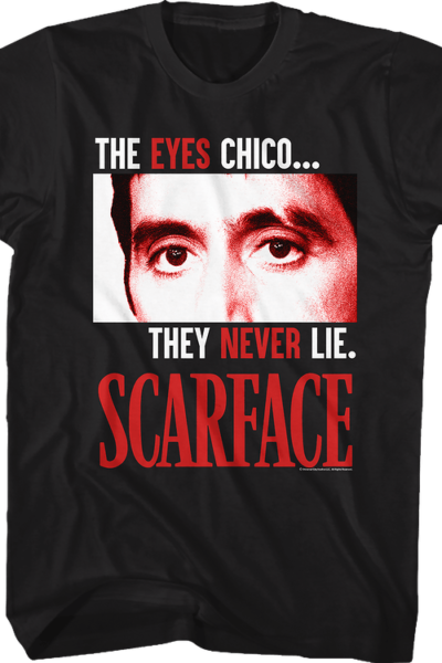 The Eyes Never Lie Scarface T-Shirt