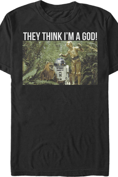 They Think I’m A God Star Wars T-Shirt