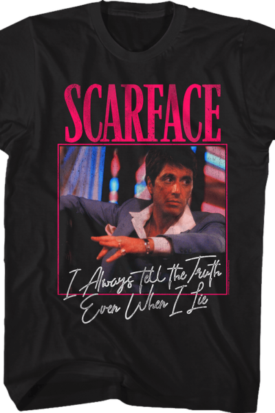 Tony Montana Always Tells The Truth Scarface T-Shirt