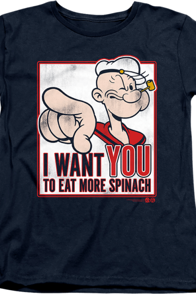 Womens I Want You To Eat More Spinach Popeye Shirt
