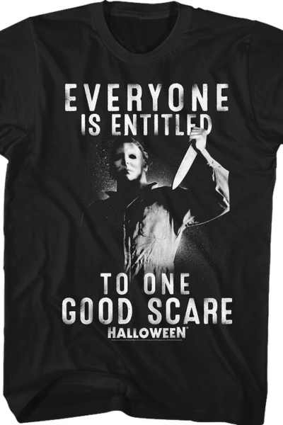 Everyone Is Entitled To One Good Scare Halloween