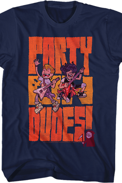 Party On Dudes Bill and Ted