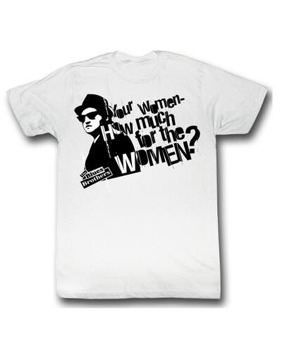 Blues Brothers How Much Women T-shirt