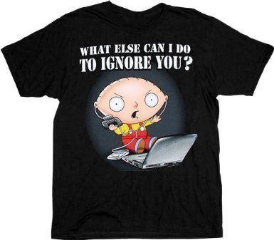 Family Guy Stewie Ignore You T-shirt