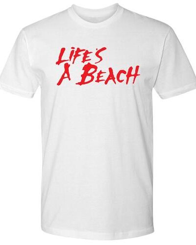 It’s Always Sunny in Philadelphia Life is a Beach T-shirt