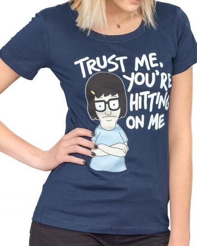 Juniors Tina You’re Hitting On Me T-shirt