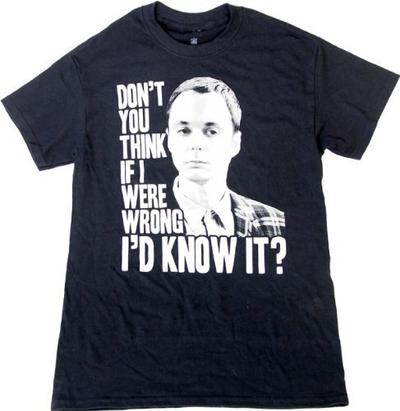 Sheldon Cooper If I Were Wrong T-shirt