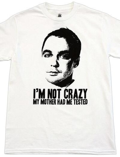 Sheldon I’m Not Insane T-shirt