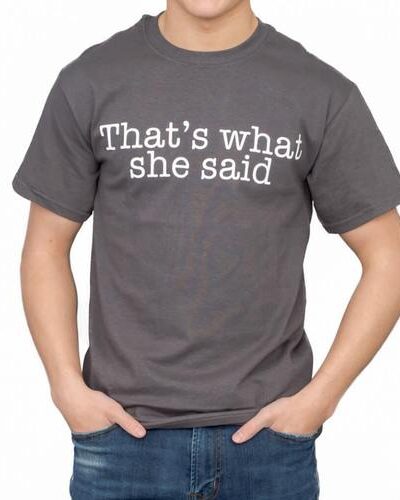 The Office That’s What She Said Text T-shirt