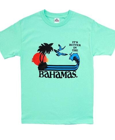 It’s Better In The Bahamas T-Shirt