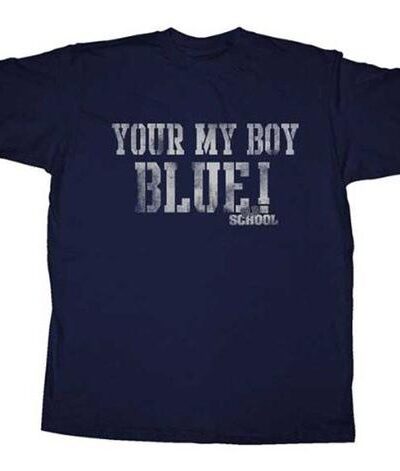 Old School Your My Boy Blue T-shirt