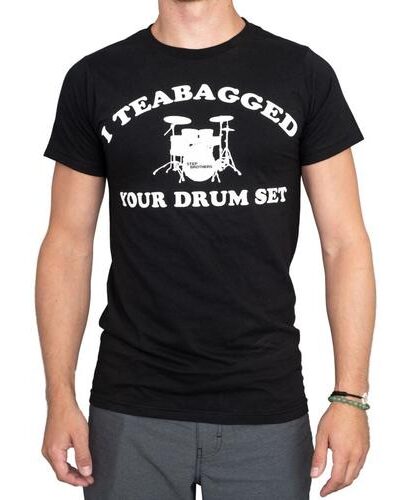 Step Brothers I Teabagged Your Drum Set T-shirt
