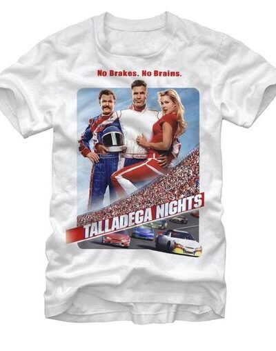 Talladega Nights Poster No Brakes No Brains T-Shirt